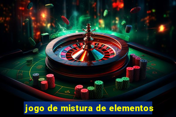 jogo de mistura de elementos